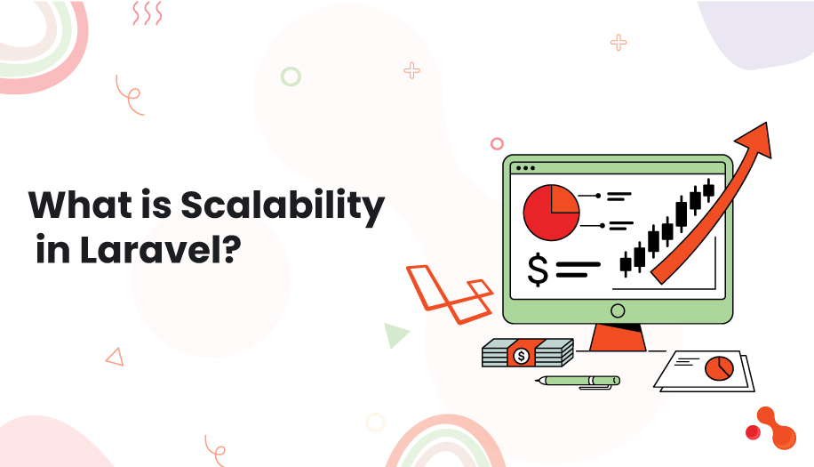 What is Scalability in Laravel?