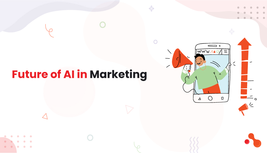 Future of AI in Marketing